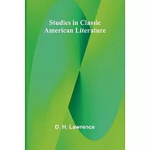 Studies in Classic American Literature