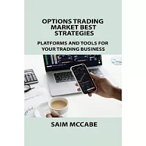 Options Trading Market Best Strategies： Platforms and Tools for Your Trading Business