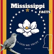 Mississippi Facts： Interesting Facts About Mississippi
