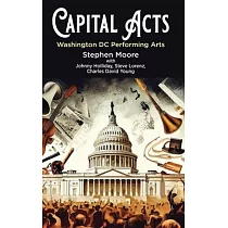 Capital Acts： Washington DC Performing Arts
