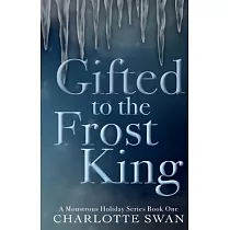 Gifted to the Frost King