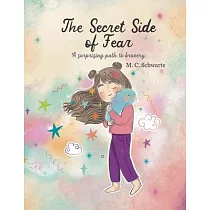 The Secret Side of Fear