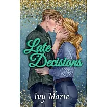 Late Decisions