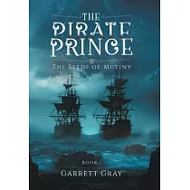 The Pirate Prince： The Seeds of Mutiny