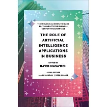 The Role of Artificial Intelligence Applications in Business