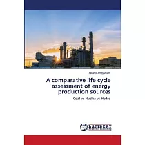A comparative life cycle assessment of energy production sources