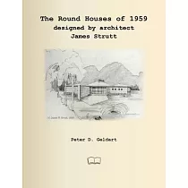 The Round Houses of 1959 designed by architect James Strutt