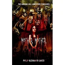 Mother， Mother， Meat