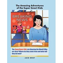 The Amazing Adventures of the Super Smart Kids