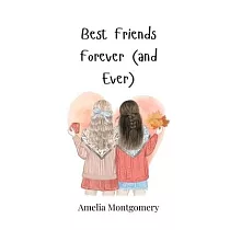 Best Friends Forever (and Ever)