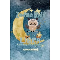 Zodiac Kids Your Starry Guide to Your Sign： Libra