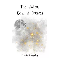 The Hollow Echo of Dreams