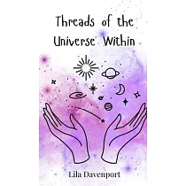 Threads of the Universe Within