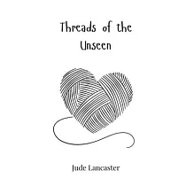 Threads of the Unseen