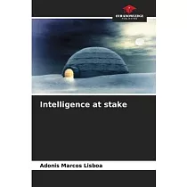 Intelligence at stake