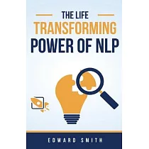 The Life Transforming Power of NLP
