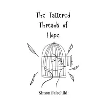 The Tattered Threads of Hope