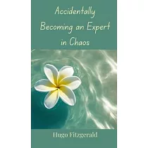 Accidentally Becoming an Expert in Chaos