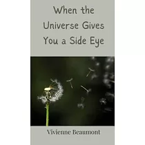 When the Universe Gives You a Side Eye
