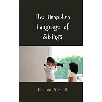 The Unspoken Language of Siblings