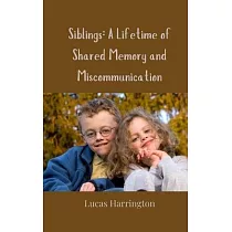 Siblings： A Lifetime of Shared Memory and Miscommunication