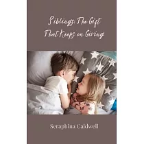 Siblings： The Gift That Keeps on Giving