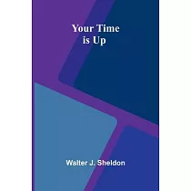Your Time is Up