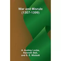 War and Misrule (1307─1399)