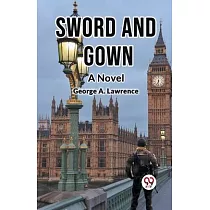 Sword and Gown A Novel