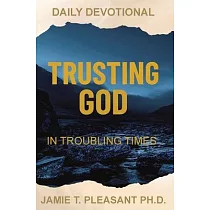 Trusting God In Troubling Times