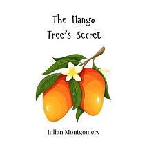 The Mango Tree’s Secret
