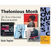 Monk’s Music： An Illustrated Discography