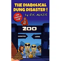 The Diabolical Dung Disaster!