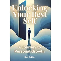 Unlocking Your Best Self： A Journey to Personal Growth