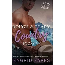 Rough & Ready Country： Books 7─9： Rough & Ready Country