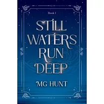 Still Waters Run Deep