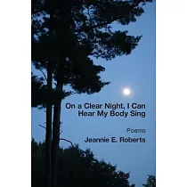 On a Clear Night， I Can Hear My Body Sing