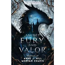 Amidst Fury and Valor