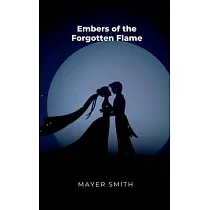 Embers of the Forgotten Flame