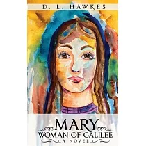 Mary Woman of Galilee