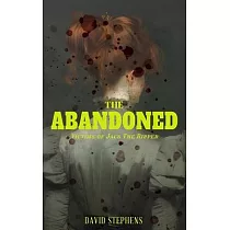 The Abandoned： Victims of Jack the Ripper