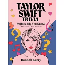 Taylor Swift Trivia： Swifties， Did You Know? Fascinating Facts for Fans