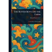 The Rover Boys on the Farm