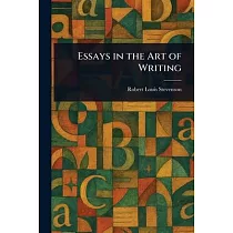 Essays in the Art of Writing