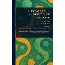 Anomalies and Curiosities of Medicine