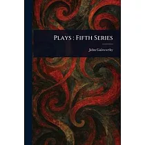 Plays： Fifth Series