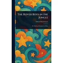 The Rover Boys in the Jungle