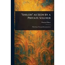 "Shiloh" as Seen by a Private Soldier