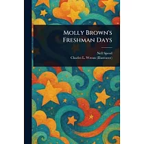 Molly Brown’s Freshman Days
