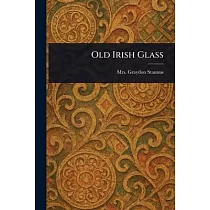 Old Irish Glass